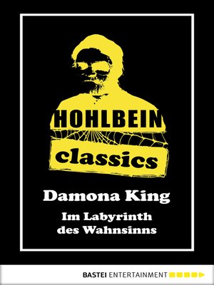 cover image of Hohlbein Classics--Im Labyrinth des Wahnsinns